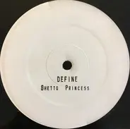 Define - Ghetto Princess