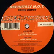 Definitely N.O.T. - Doing Drugs