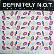 Definitely N.O.T. - Tablet / Pill