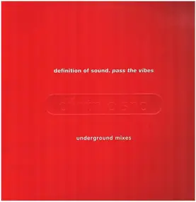 Definition of Sound - Pass The Vibes (Underground Mixes)