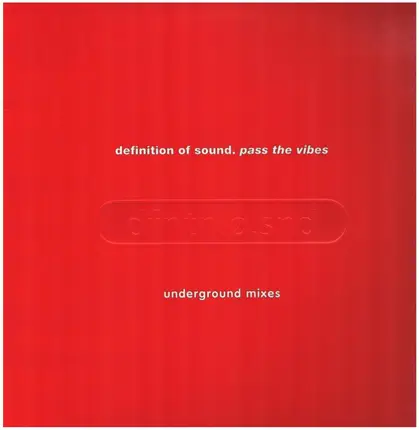 Definition Of Sound - Pass The Vibes (Underground Mixes)