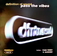 Definition Of Sound - Pass The Vibes