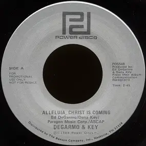 DeGarmo & Key - Alleluia, Christ Is Coming