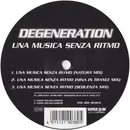 12'' - Degeneration - Una Musica Senza Ritmo