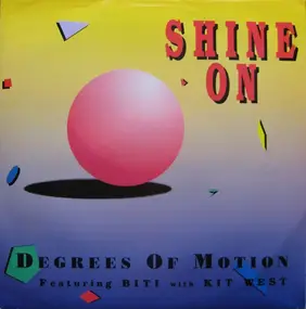 Degrees Of Motion with Kit West - Shine On