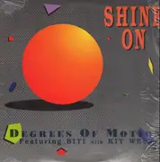 12inch Vinyl Single - Degrees Of Motion Featuring Biti With Kit West - Shine On