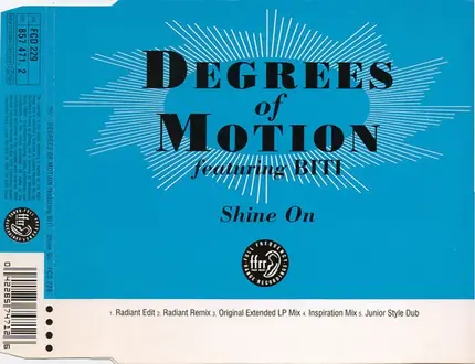 Degrees Of Motion Featuring Biti - Shine On