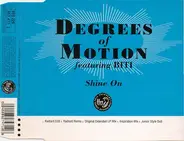 Degrees Of Motion Featuring Biti - Shine On