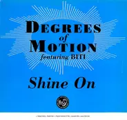 Degrees Of Motion Featuring Biti Strauchn - Shine On