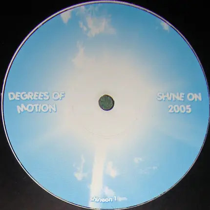 Degrees Of Motion - Shine On 2005