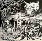 DEHUMAN REIGN - Destructive Intent