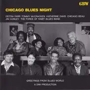 Deitra Farr , Tommy McCracken , Katherine Davis , Chicago Beau , Jim Conley And The Force Of Habit - Chicago Blues Night