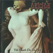 CD - Deicide - Till Death Do Us Part
