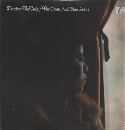 Deidre McCalla - Fur Coats And Blue Jeans