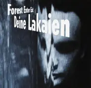 Deine Lakaien - Forest Enter Exit