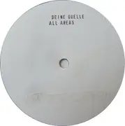 12inch Vinyl Single - Deine Quelle - All Areas