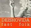 CD - Deishovida - Fast Folk - Digipak