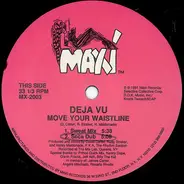 Deja Vu - Move Your Waistline