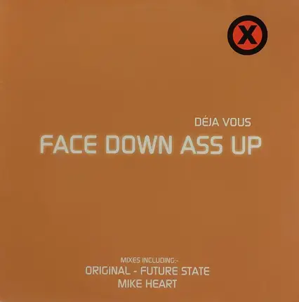 Deja-Vu - Face Down Ass Up