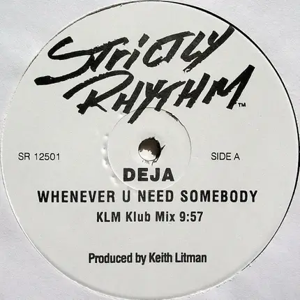 Deja - Whenever U Need Somebody
