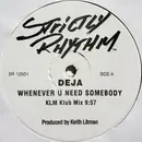 12'' - Deja - Whenever U Need Somebody - Promo