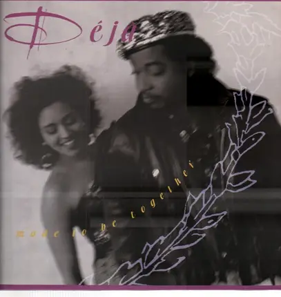 Déjà - Made to Be Together