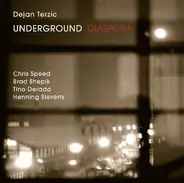 Dejan Terzić / Underground - Diaspora