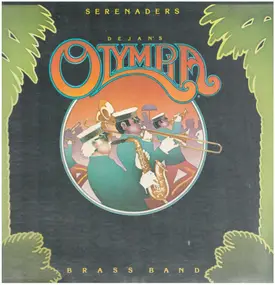 Dejan's Olympia Brass Band - Serenaders