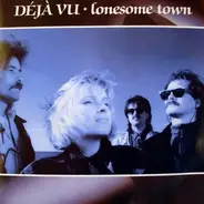 Déjà Vu - Lonesome Town