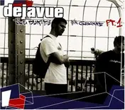 Dejavue - Zwei Dumme Ein Gedanke Part I