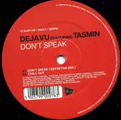 Deja Vu Featuring Tasmin - Don't Speak