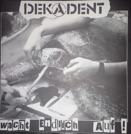 Dekadent - Wacht Endlich Auf!