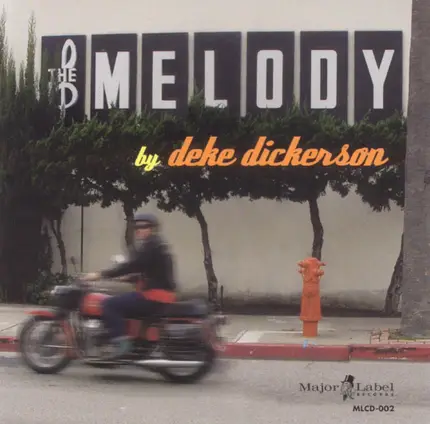 Deke Dickerson - The Melody