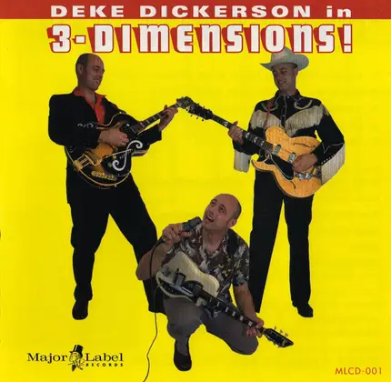 Deke Dickerson - In 3-Dimensions!