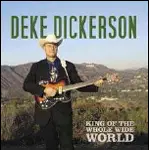 Deke Dickerson - KING OF THE WHOLE WIDE WO