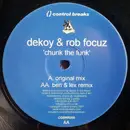 12inch Vinyl Single - Dekoy & Rob Focuz - Chunk The Funk