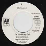 7inch Vinyl Single - Del Amitri - Be My Downfall