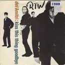 7inch Vinyl Single - Del Amitri - Kiss This Thing Goodbye