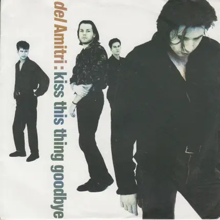 Del Amitri - Kiss This Thing Goodbye