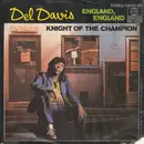 7inch Vinyl Single - Del Davis - England, England / Knight Of The Champion