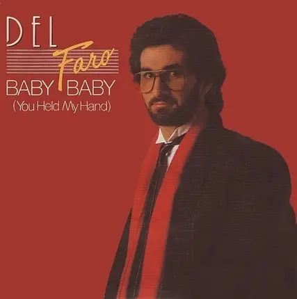Del Faro - Baby Baby (You Held My Hand)