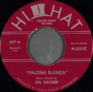 Del Kacher / Ernie Kinney - Paloma Blanca