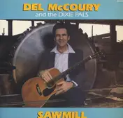 Del McCoury And The Dixie Pals - Sawmill