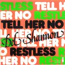 7inch Vinyl Single - Del Shannon - Tell Her No / Restless