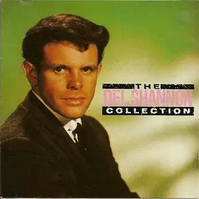 Del Shannon - The Del Shannon Collection