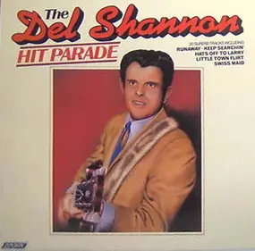 Del Shannon - The Del Shannon Hit Parade