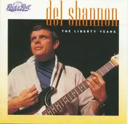 Del Shannon - The Liberty Years