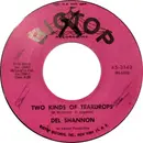 7inch Vinyl Single - Del Shannon - Two Kind Of Teardrops