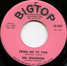 Del Shannon - From Me To You