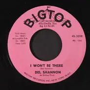 Del Shannon - Ginny In The Mirror / I Won't Be There